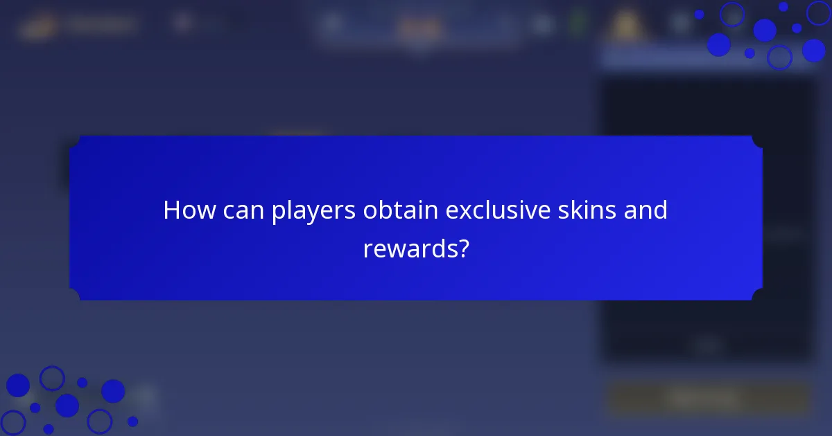 How can players obtain exclusive skins and rewards?