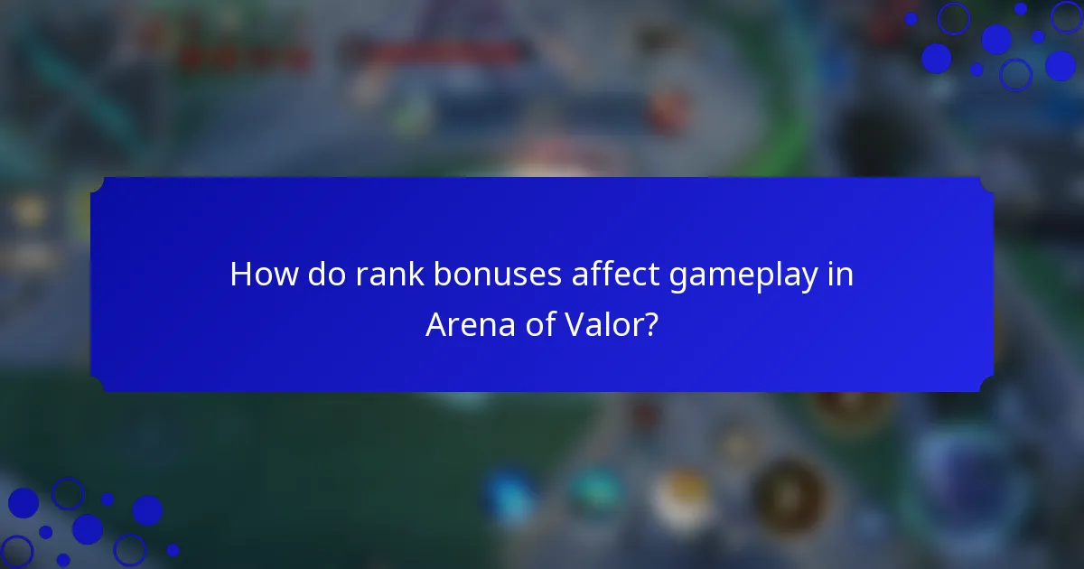 How do rank bonuses affect gameplay in Arena of Valor?