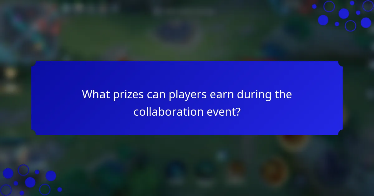 What prizes can players earn during the collaboration event?
