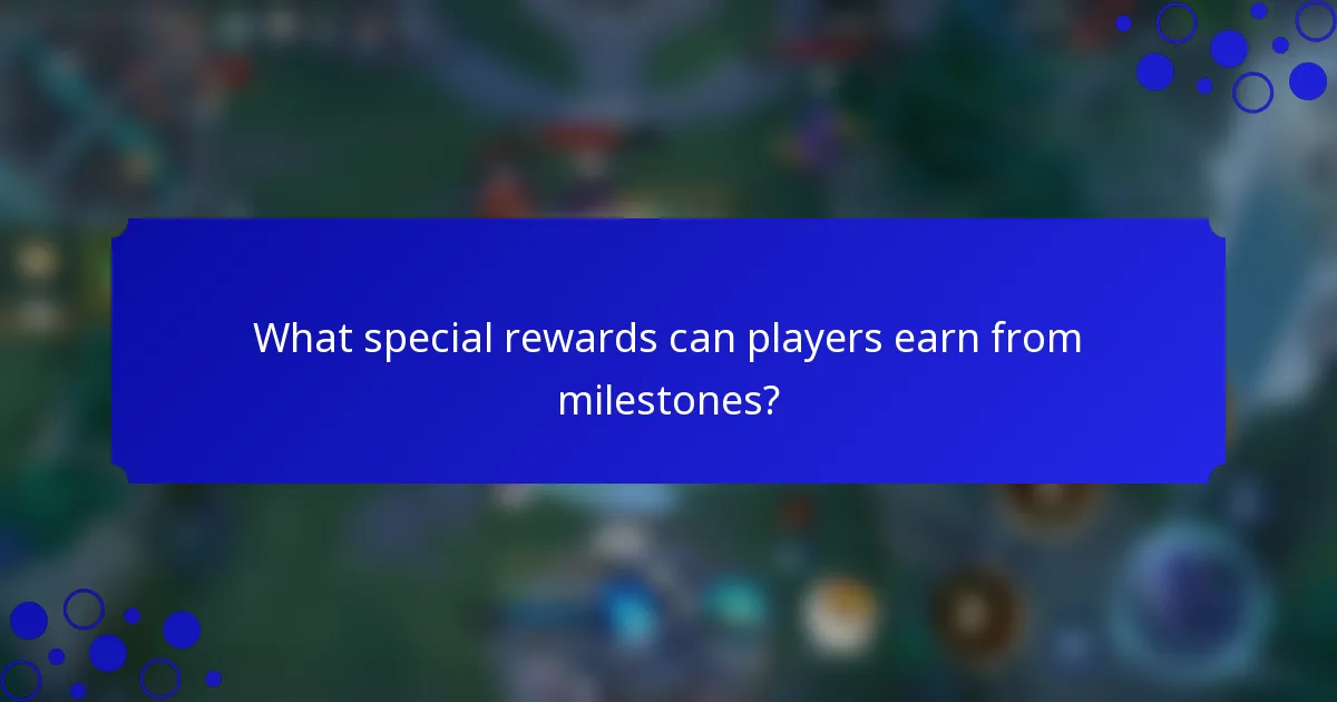 What special rewards can players earn from milestones?
