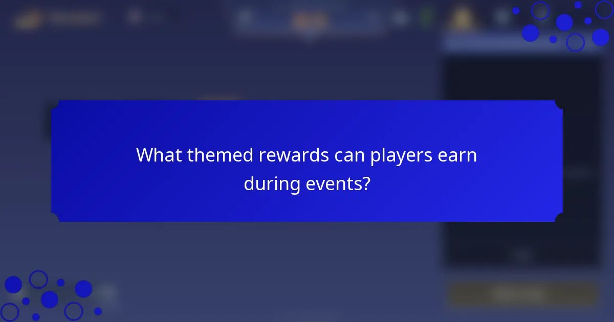 What themed rewards can players earn during events?