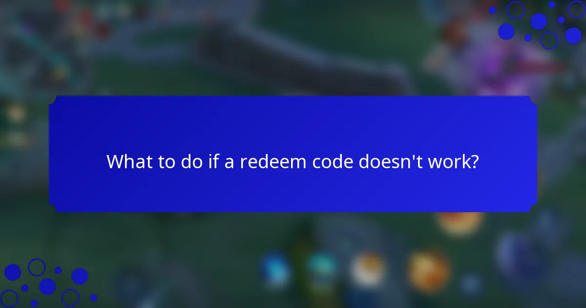 What to do if a redeem code doesn't work?