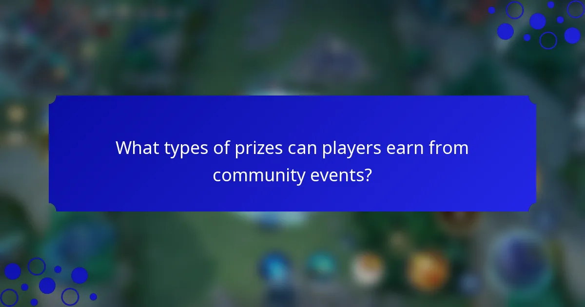 What types of prizes can players earn from community events?