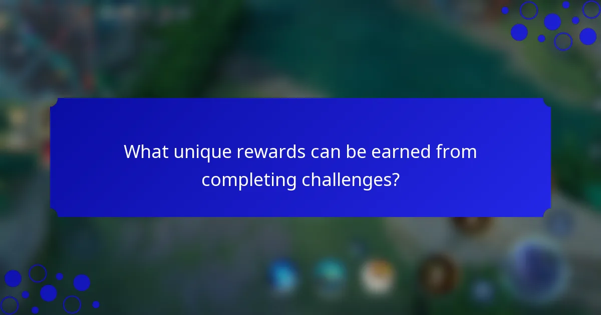 What unique rewards can be earned from completing challenges?