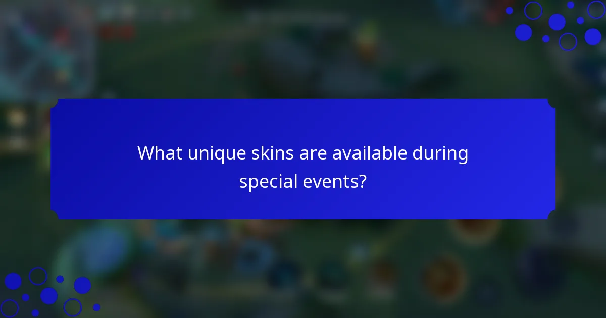 What unique skins are available during special events?