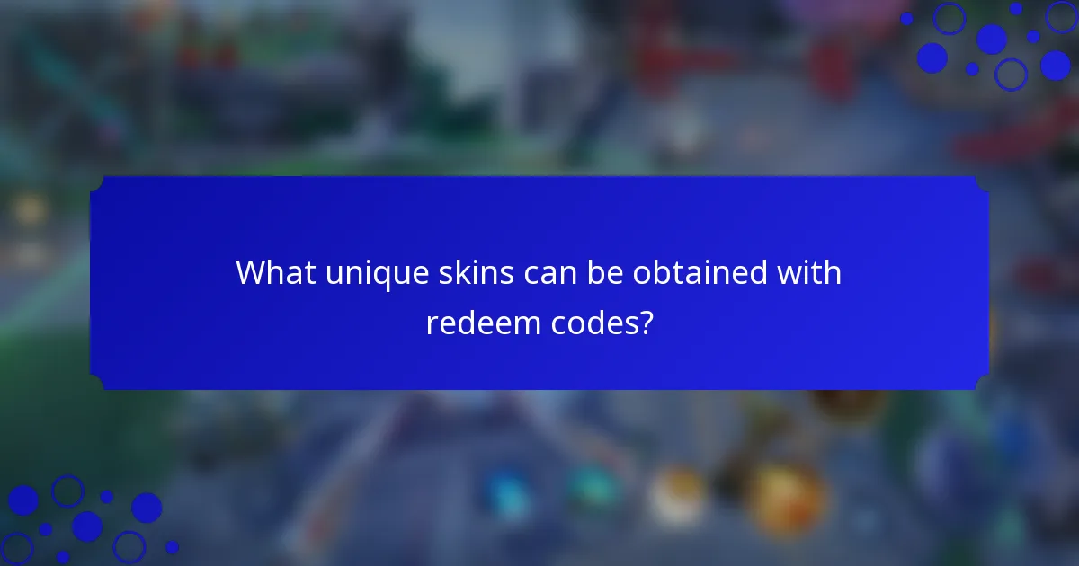 What unique skins can be obtained with redeem codes?